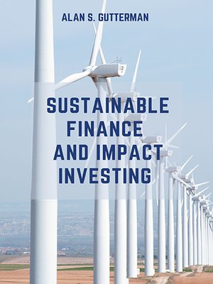 cover image of Sustainable Finance and Impact Investing